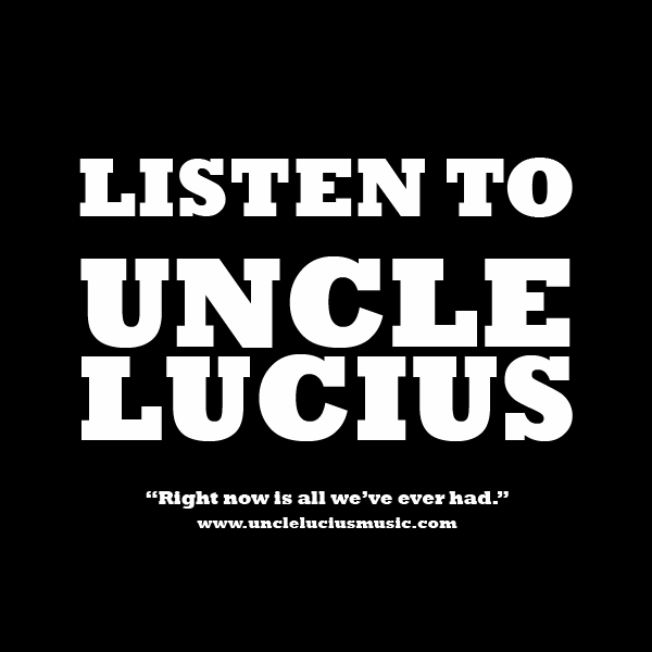uncleluciusListen